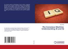 Buchcover von The Conscious Machine: Understanding AI and IQ
