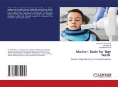 Couverture de Modern Tools for Tiny Teeth