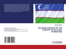 Buchcover von THE MAIN CONTENT OF THE CONCEPT OF MILITARY PATRIOTISM