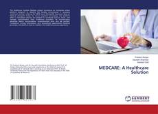 Copertina di MEDCARE: A Healthcare Solution