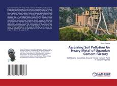 Borítókép a  Assessing Soil Pollution by Heavy Metal of Ugandan Cement Factory - hoz