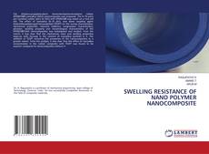 Copertina di SWELLING RESISTANCE OF NANO POLYMER NANOCOMPOSITE