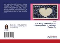 Couverture de Variability and Inheritance of Fruit Quality in Highbush Blueberries