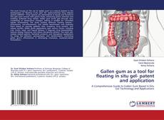 Capa do livro de Gallen gum as a tool for floating in situ gel- patent and application 