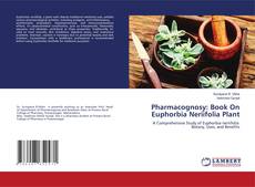 Buchcover von Pharmacognosy: Book On Euphorbia Neriifolia Plant