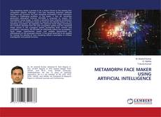 Buchcover von METAMORPH FACE MAKER USING ARTIFICIAL INTELLIGENCE