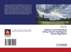 Copertina di Optimal Load Shedding Using Swarm Intelligence Based Algorithm