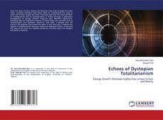 Copertina di Echoes of Dystopian Totalitarianism