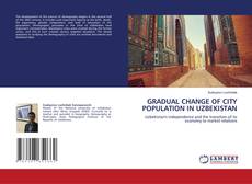 Borítókép a  GRADUAL CHANGE OF CITY POPULATION IN UZBEKISTAN - hoz