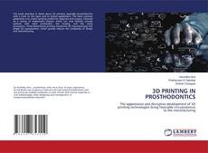 Bookcover of 3D PRINTING IN PROSTHODONTICS