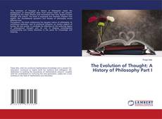 Copertina di The Evolution of Thought: A History of Philosophy Part I