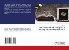 Copertina di The Evolution of Thought: A History of Philosophy Part II