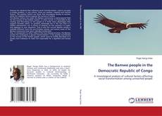 Capa do livro de The Bamwe people in the Democratic Republic of Congo 