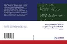 Theory and Applications of Analytical Integration Methods kitap kapağı