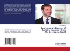Buchcover von Contemporary Pioneers of Pediatric Neurology from the Developing World