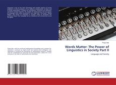 Buchcover von Words Matter: The Power of Linguistics in Society Part II