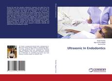 Borítókép a  Ultrasonic In Endodontics - hoz