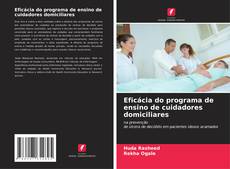 Bookcover of Eficácia do programa de ensino de cuidadores domiciliares