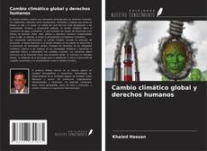 Bookcover of Cambio climático global y derechos humanos