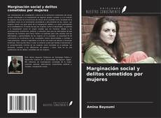 Buchcover von Marginación social y delitos cometidos por mujeres