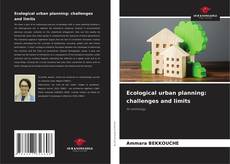 Buchcover von Ecological urban planning: challenges and limits
