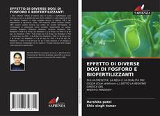 Bookcover of EFFETTO DI DIVERSE DOSI DI FOSFORO E BIOFERTILIZZANTI
