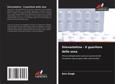 Bookcover of Simvastatina - Il guaritore delle ossa