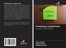 Bookcover of Produzione audiovisiva