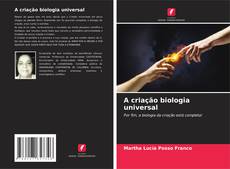 A criação biologia universal kitap kapağı