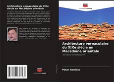 Portada del libro de Architecture vernaculaire du XIXe siècle en Macédoine orientale