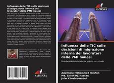 Bookcover of Influenza delle TIC sulle decisioni di migrazione interna dei lavoratori delle PMI malesi