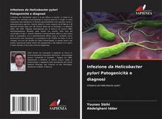 Capa do livro de Infezione da Helicobacter pylori Patogenicità e diagnosi 