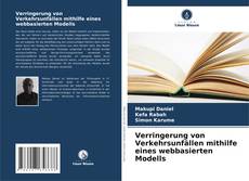 Buchcover von Verringerung von Verkehrsunfällen mithilfe eines webbasierten Modells
