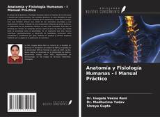 Capa do livro de Anatomía y Fisiología Humanas - I Manual Práctico 
