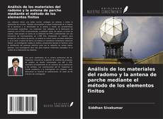 Buchcover von Análisis de los materiales del radomo y la antena de parche mediante el método de los elementos finitos