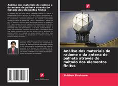 Bookcover of Análise dos materiais do radome e da antena de palheta através do método dos elementos finitos