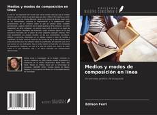 Bookcover of Medios y modos de composición en línea