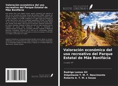 Bookcover of Valoración económica del uso recreativo del Parque Estatal de Mãe Bonifácia