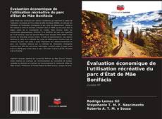 Capa do livro de Évaluation économique de l'utilisation récréative du parc d'État de Mãe Bonifácia 
