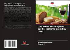 Buchcover von Une étude sociologique sur l'alcoolisme en milieu rural