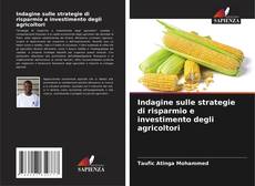 Bookcover of Indagine sulle strategie di risparmio e investimento degli agricoltori