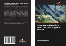 Bookcover of Uso e potenziale della radio per lo sviluppo in Etiopia