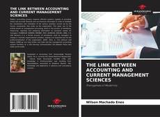 Buchcover von THE LINK BETWEEN ACCOUNTING AND CURRENT MANAGEMENT SCIENCES
