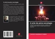 Capa do livro de A arte da psico-oncologia 