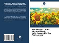 Bookcover of Raubmilben (Acari: Phytoseiidae) - Kultivierung für ihre Freisetzung