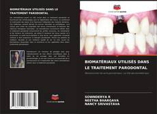Buchcover von BIOMATÉRIAUX UTILISÉS DANS LE TRAITEMENT PARODONTAL