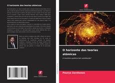Bookcover of O horizonte das teorias atómicas
