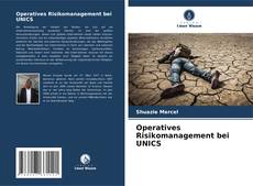 Capa do livro de Operatives Risikomanagement bei UNICS 