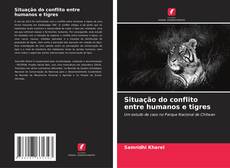 Capa do livro de Situação do conflito entre humanos e tigres 