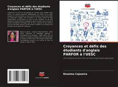 Bookcover of Croyances et défis des étudiants d'anglais PARFOR à l'UESC